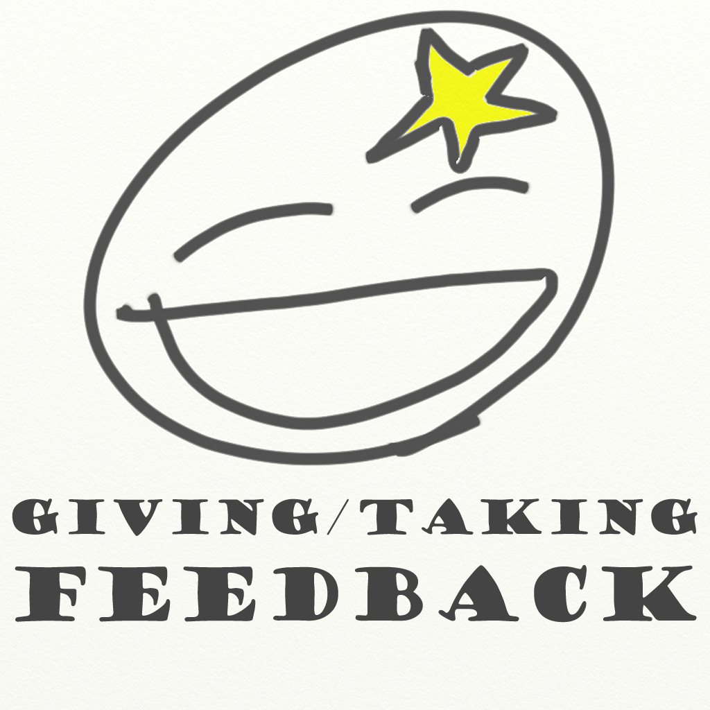 Giving Feedback (And Taking it)
